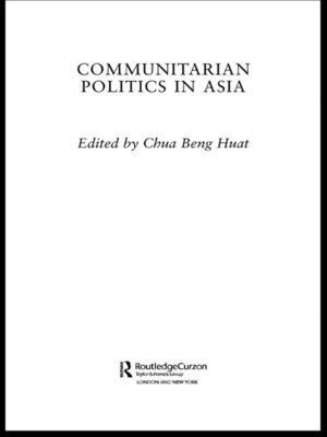 Communitarian Politics in Asia - ebook